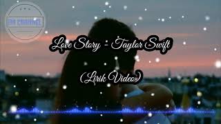 Love Story - Taylor Swift (Video lyrics) ||Tik-tok viral 