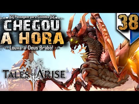TALES OF ARISE #38 | "Chegou a hora do Louva-a-Deus" [PS5] – Legendado PT-BR.