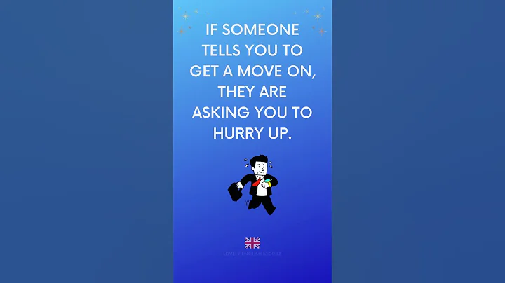 ADVANCED ENGLISH IDIOM | To get a move on meaning | Lovely English Stories #englishidioms #idioms