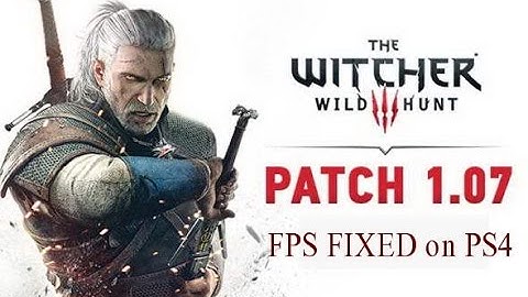 The Witcher 3 Wild Hunt Patch 1.07 - Huge FPS Improvement on the most Lagging Area On PS4