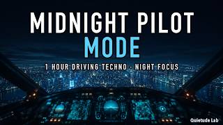 Lock Into Midnight Pilot Mode | 1 Hour Driving Techno for Coding, Study & Long-Haul Flights