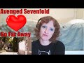 Avenged Sevenfold - So Far Away - First Time Reaction!!!!