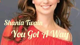 Shania Twain - You've got a way lirik karaoke