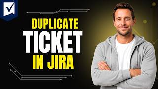 How To Duplicate A Ticket In Jira [Step By Step Guide 2026]