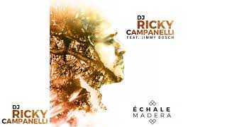 DJ Ricky Campanelli ECHALE MADERA chords