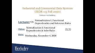 Class Lecture-18 - Part 01 - IEOR115-F20 - Normalization I, Functional Dependencies & Infr Rules -