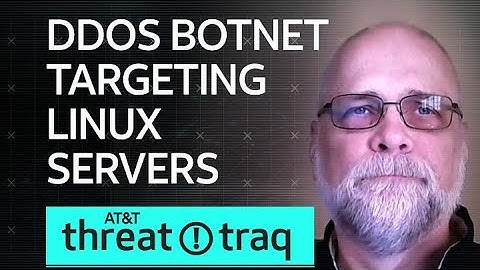 DDoS Botnet Targeting Linux Servers| AT&T ThreatTraq