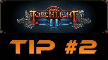 Torchlight 2 Tips #2 By Product Gamers