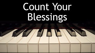 Count Your Blessings - piano instrumental hymn with lyrics