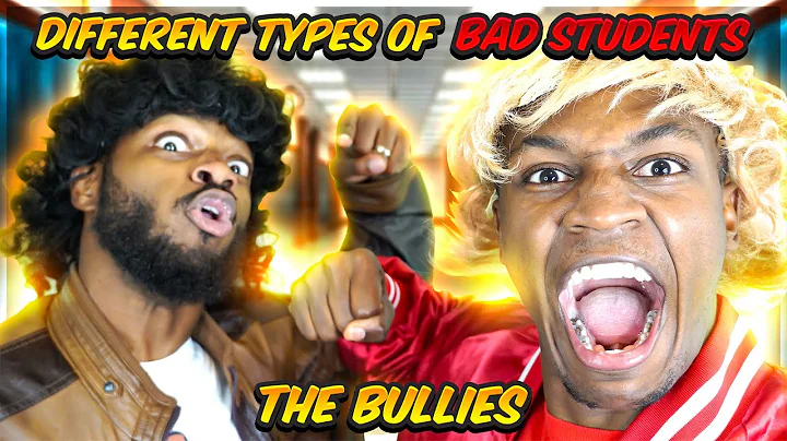 Different types of Bad Students w/ @Darryl Mayes