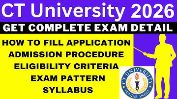 CT University 2026 Notification (Out), Application, Date, Eligibility, Syllabus, Pattern, Admit Card