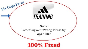 Fix Training Oops Something Went Wrong Error. Please Try Again Later Problem Error Solved