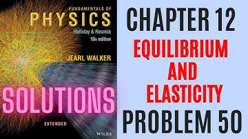 Halliday resnick chapter 12 problem 50 solution | Fundamentals of physics 10e solutions