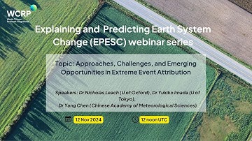 EPESC Webinar 7 - Approaches, Challenges, & Emerging Opportunities in Extreme Event Attribution