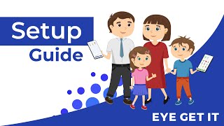 Eye Get it - Setup Guide - Step 1