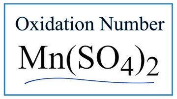 How to find the Oxidation Number for Mn in Mn(SO4)2