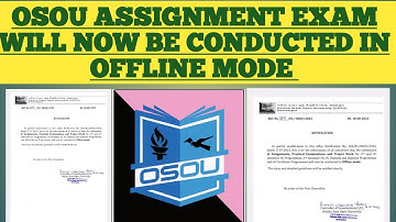 (big update) osou assignment exam will now be conducted in offline mode
