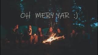 o mery yaar, tu mera pyar| whatsapp status|friendship day song|urdu\hindi