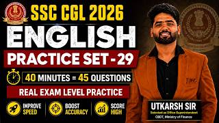 SSC CGL 2026 English Practice Set 29 | 45 Questions in 40 Minutes | Questions Based on PYQ Pattern