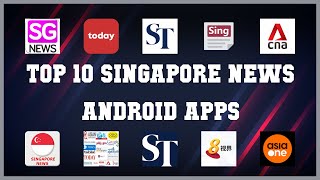 Top 10 Singapore News Android App | Review screenshot 1