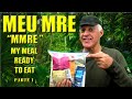 M.M.R.E. MY MEAL READY TO EAT - MRE - PARTE 1