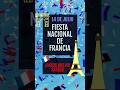🇫🇷 3 datos curiosos del 14 de julio en Francia 🎆