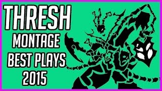 Best Thresh - Thresh Montage 2015