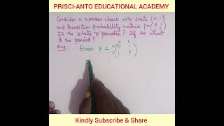 Markov Chain With State 01tpm Is P0  1u0026 2nd Row 1  0is The State 0 Periodic