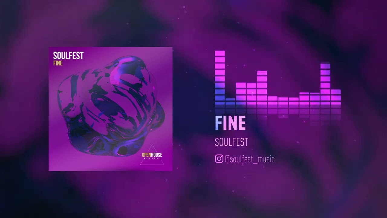 Watch Soulfest - Fine (Original Mix) on YouTube Watch Soulfest - Fine (Original Mix) on YouTube
