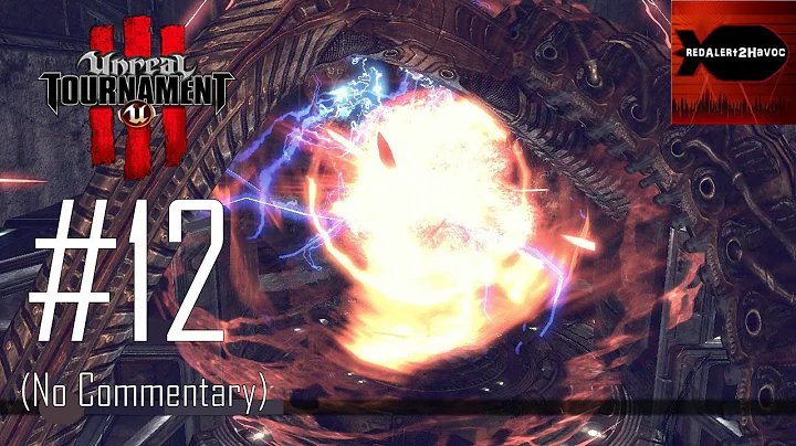 Unreal Tournament 3 - Campaign Playthrough Part 12 (No commentary, Act 4, Mission 30, 31)