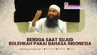 Berdoa Saat Sujud Bolehkah Pakai Bahasa Indonesia | Tanya Jawab Ustadz Syafiq Riza Basalamah, MA