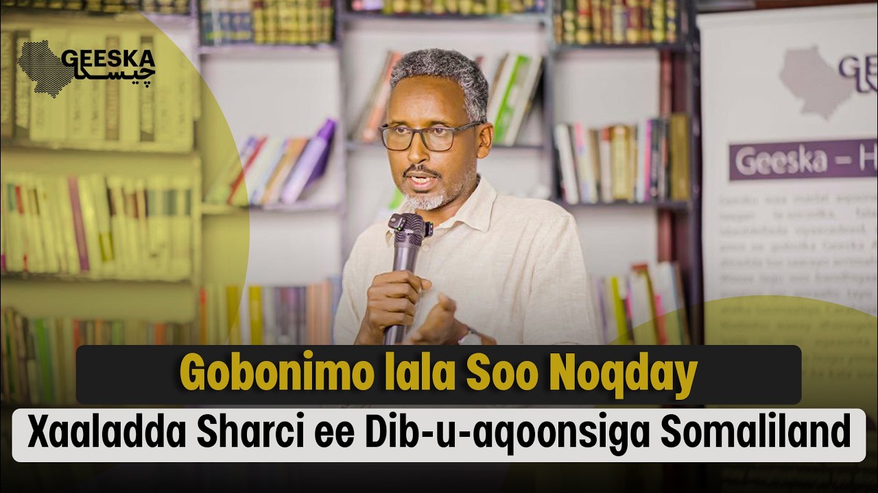 Gobonimo lala Soo Noqday: Xaaladda Sharci ee Dib-u-aqoonsiga Somaliland
