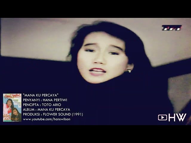 Hana Pertiwi - Mana Ku Percaya (1991) Original Video class=