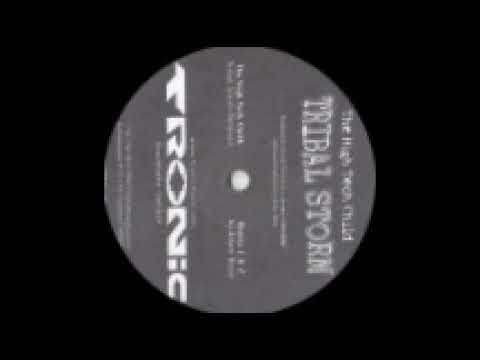 The high tec child - Tribal storm (Tronic 05) 1998. B1: Tribal storm (Adam Beyer remix1).