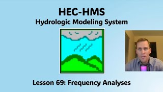HEC HMS Lesson 69 - Frequency Analyses