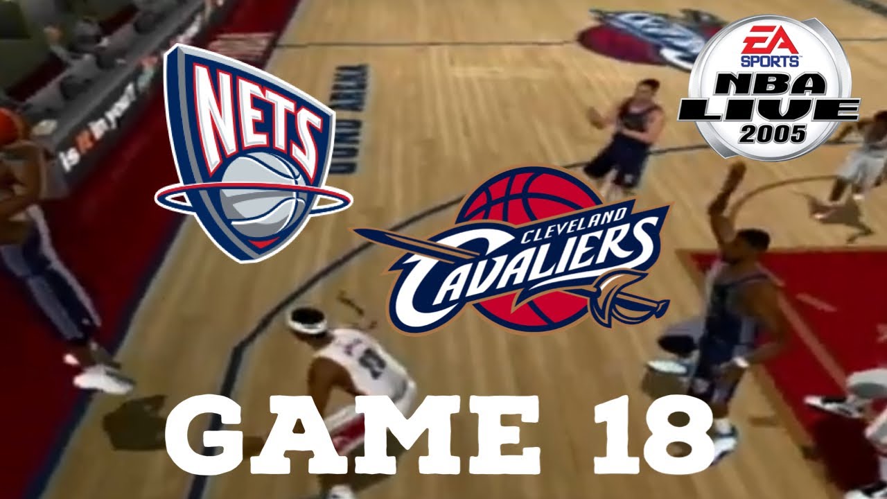 NBA Live 05 New Jersey Nets Season Sim Game 18 vs Cavaliers YouTube