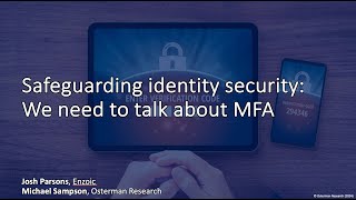 Safeguarding identity security: We need to talk about MFA