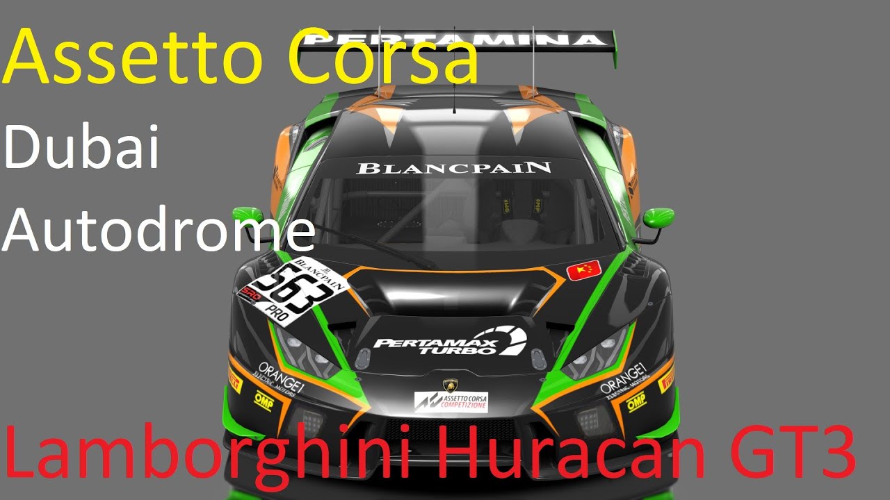 Assetto Corsa Huracan GT3 Dubai Autodrome YouTube