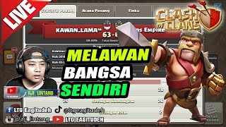 [COC] PART 21+ MELAWAN BANGSA SENDIRI #live Clash Of Clans gameplay Indonesia #f2p