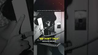 nostalgic r&amp;b instrumental with hook "We Don't Talk"