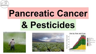 Pancreatic Cancer and Pesticides | Medical News