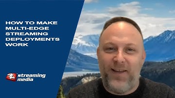 How to Make Multi-Edge Deployments Work