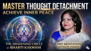 Thought Detachment Practice 🌿 | Deep Healing, Gratitude &amp; Inner Peace Session | The Awakening Circle
