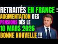 Retraités en France : Augmentation des Pensions dès le 10 Mars 2026 – Bonne Nouvelle !