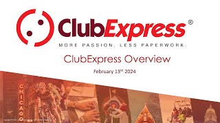 ClubExpress - General Overview - 02/13/24