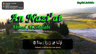 Surah An Nazi’at   سُورَة النازِعات | Ahmad Al Shalabi