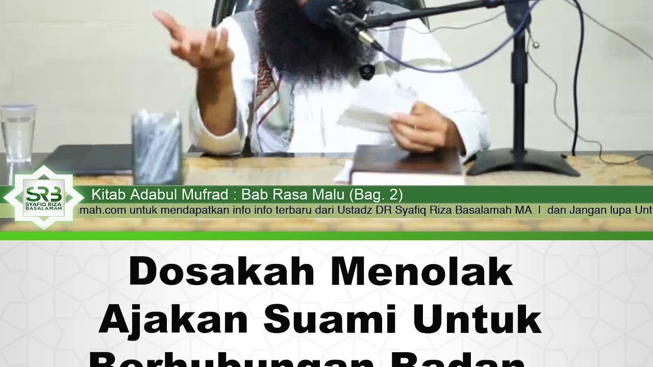 Dosakah Menolak Ajakan Suami Untuk Berhubungan Badan Karena Sedang Capek Youtube