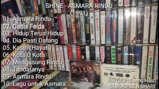 Shine - Asmara Rindu (1991) FULL ALBUM