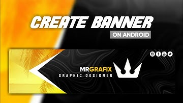 How to make Youtube Channel Banner in Android • Pixellab • Ps Touch / Ps CC | Mr Grafix