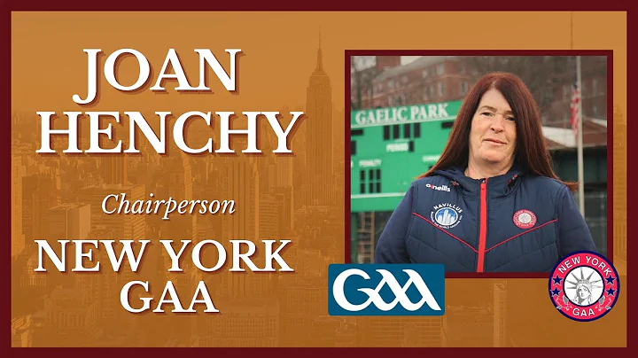 Joan Henchy - New York GAA County Board Chairperson